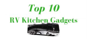 top-10-rv-kitchen-gadgets