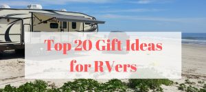 Top 20 Gift Ideas for RVers