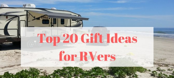 2018 Top 20 Unique Gift Ideas for RVers